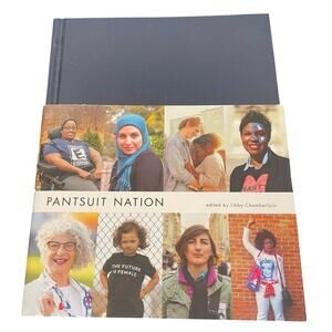 Pantsuit Nation Hardback Edition Book Women’s Empowerment Feminism Women Rights